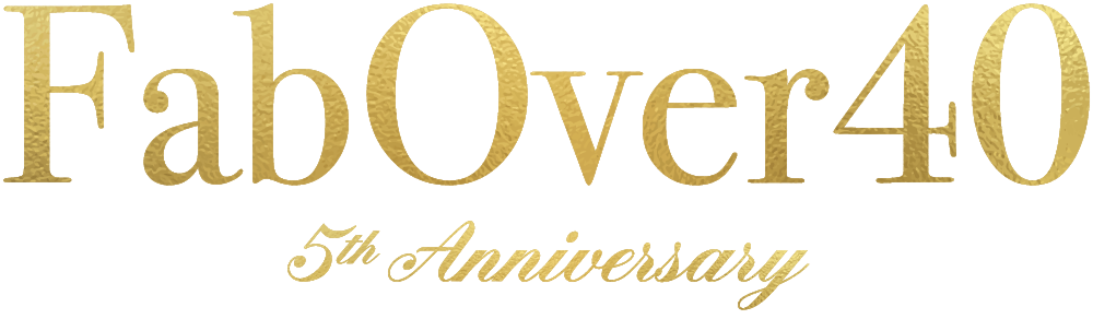 Fab Over 40 5th Anniversary